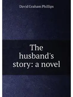 The husband's story a novel