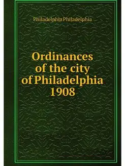 Ordinances of the city of Philadelphi