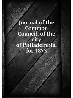 Journal of the Common Council, of the