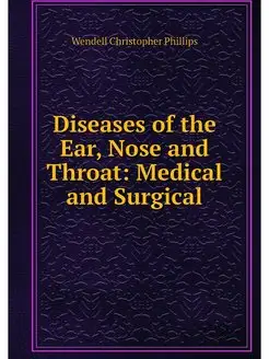 Diseases of the Ear, Nose and Throat