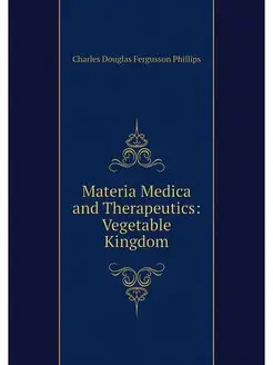 Materia Medica and Therapeutics Vege