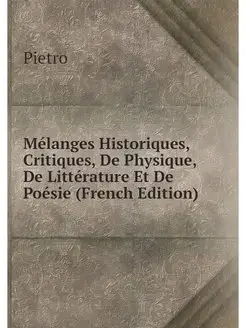 Melanges Historiques, Critiques, De P