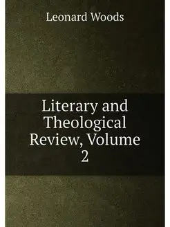 Literary and Theological Review, Volu