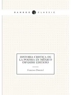 Historia Critica De La Poesia En Mexi