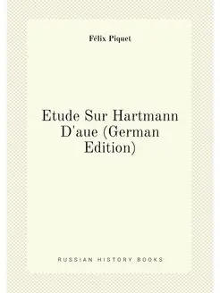 Etude Sur Hartmann D'aue (German Edition)