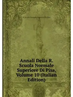 Annali Della R. Scuola Normale Superi