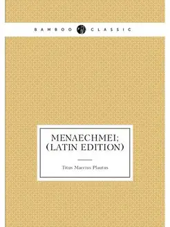 Menaechmei (Latin Edition)