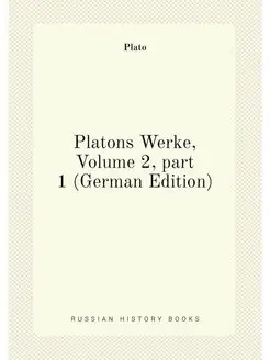 Platons Werke, Volume 2,part 1 (German Edition)