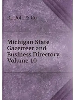 Michigan State Gazetteer and Business