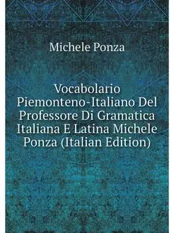 Vocabolario Piemonteno-Italiano Del P