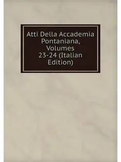 Atti Della Accademia Pontaniana, Volu