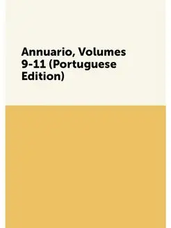 Annuario, Volumes 9-11 (Portuguese Ed