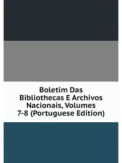 Boletim Das Bibliothecas E Archivos N