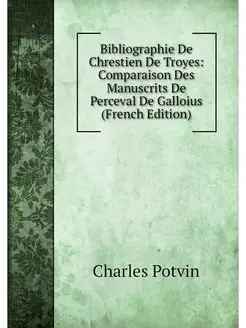 Bibliographie De Chrestien De Troyes