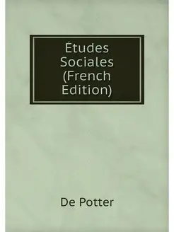 Etudes Sociales (French Edition)