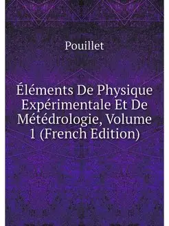 Elements De Physique Experimentale Et