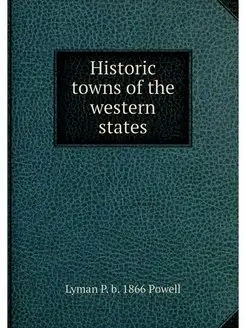 Historic towns of the western states