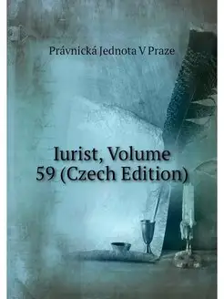 Iurist, Volume 59 (Czech Edition)