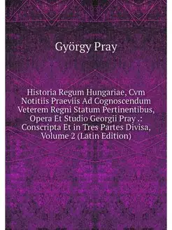 Historia Regum Hungariae, Cvm Notitii