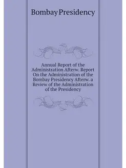 Annual Report of the Administration A