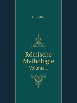 Römische Mythologie. Volume 1