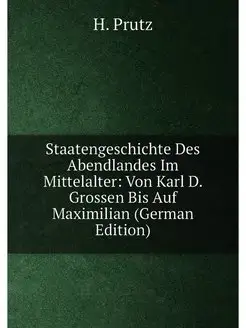 Staatengeschichte Des Abendlandes Im