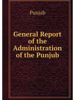 General Report of the Administration