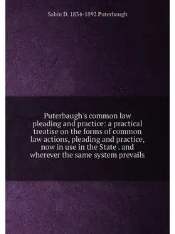 Puterbaugh's common law pleading and