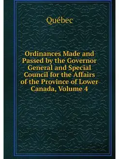 Ordinances Made and Passed by the Gov