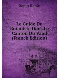 Le Guide Du Botaniste Dans Le Canton