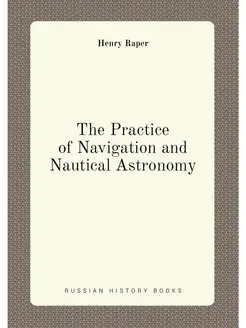 The Practice of Navigation and Nautic