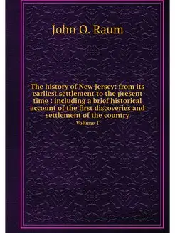 The history of New Jersey from its e