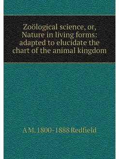 Zoological science, or, Nature in liv