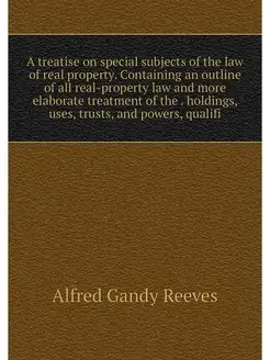 A treatise on special subjects of the