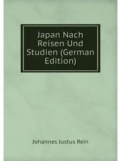 Japan Nach Reisen Und Studien (German