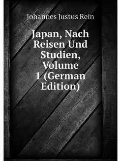 Japan, Nach Reisen Und Studien, Volum