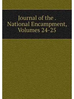 Journal of the . National Encampment