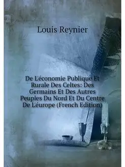 De L'economie Publique Et Rurale Des