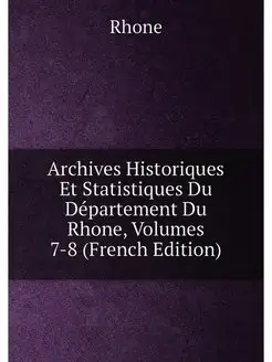 Archives Historiques Et Statistiques