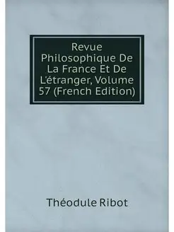 Revue Philosophique De La France Et D