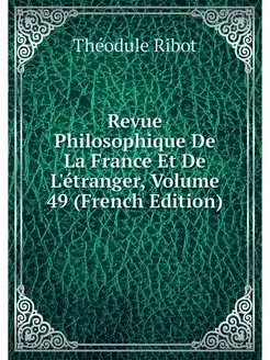 Revue Philosophique De La France Et D