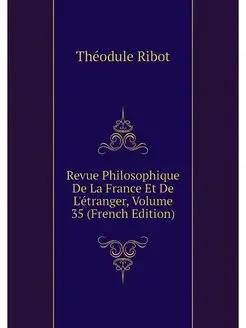 Revue Philosophique De La France Et D