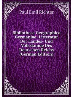 Bibliotheca Geographica Germaniae Li