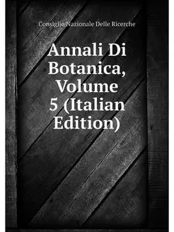 Annali Di Botanica, Volume 5 (Italian