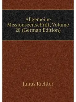 Allgemeine Missionszeitschrift, Volum