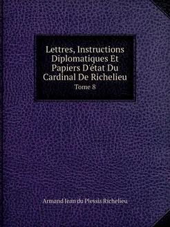 Lettres, Instructions Diplomatiques E