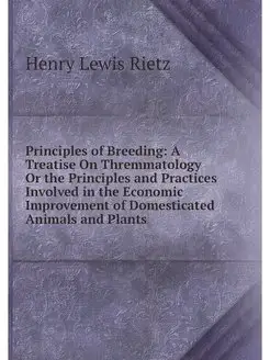 Principles of Breeding A Treatise On