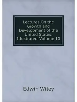 Lectures On the Growth and Developmen