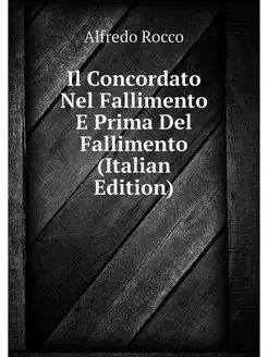 Il Concordato Nel Fallimento E Prima