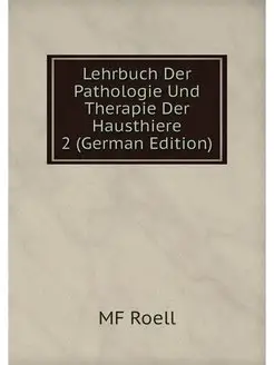 Lehrbuch Der Pathologie Und Therapie